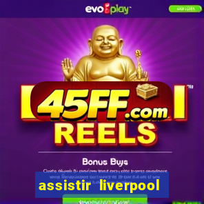 assistir liverpool x manchester city ao vivo futemax